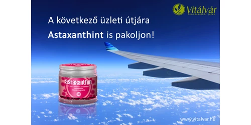 A következő üzleti útjára Astaxanthint is pakoljon!